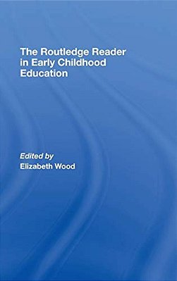 The Routledge Reader In Early Childhood Education-..