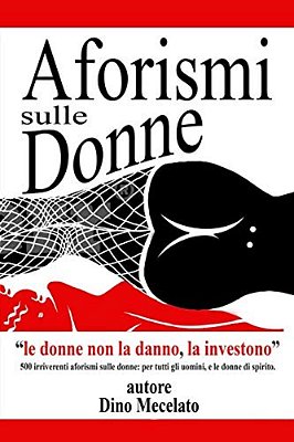 Aforismi Sulle Donne: Le Donne Non La Danno... La Investono!-..