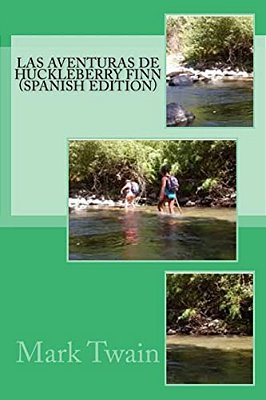Las Aventuras De Huckleberry Finn (Spanish Edition)-..