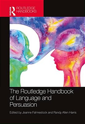The Routledge Handbook Of Language And Persuasion-..