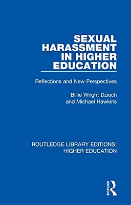 Sexual Harassment In Higher Education: Reflections And New Perspectives-..