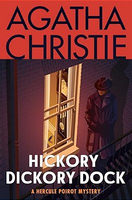 Hickory Dickory Dock: A Hercule Poirot Mystery: The Official Authorized Edition-..