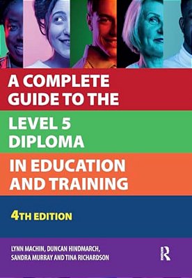 A Complete Guide To The Level 5 Diploma In Education And Training-..