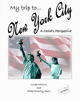My Trip To New York City: A Child's Perspective-..