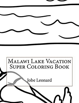 Malawi Lake Vacation Super Coloring Book-..
