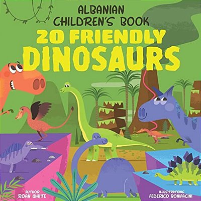 Albanian Children's Book: 20 Friendly Dinosaurs-..