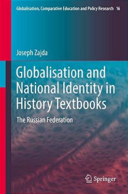 Globalisation And National Identity In History Textbooks: The Russian Federation-..