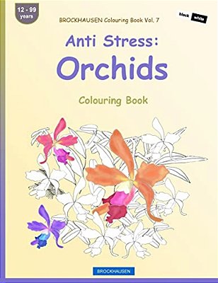 Brockhausen Colouring Book Vol. 7 - Anti Stress: Orchids: Colouring Book-..