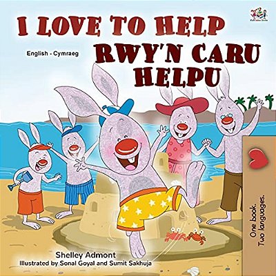 I Love To Help (English Welsh Bilingual Book For Kids)-..