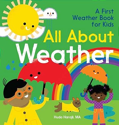 All About Weather: A First Weather Book For Kids-..