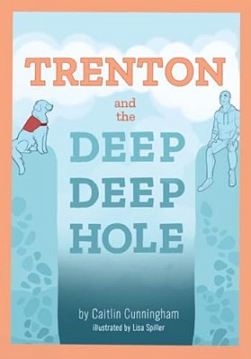Trenton And The Deep Deep Hole-..