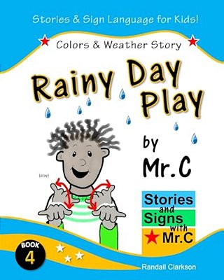 Rainy Day Play: Colors & Outdoor Play (Asl Sign Language Signs)-..