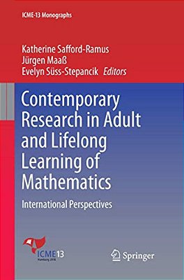 Contemporary Research In Adult And Lifelong Learning Of Mathematics: International Perspectives-..