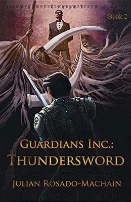 Guardians Inc.: Thundersword-..