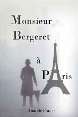 Monsieur Bergeret À Paris-..
