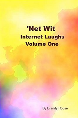 'Net Wit: Internet Laughs-..