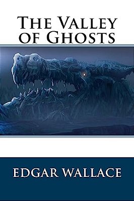 The Valley Of Ghosts-..