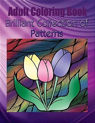 Adult Coloring Book Brilliant Collection Of Patterns: Mandala Coloring Book-..