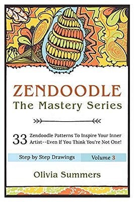 Zendoodle: 33 Zendoodle Patterns To Inspire Your Inner Artist--even If You Think You'Re Not One-..