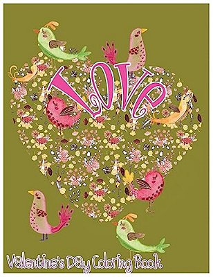 Love: Valentine's Day Coloring Book-..