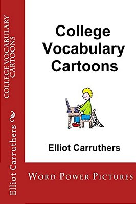 College Vocabulary Cartoons: Word Power Pictures-..