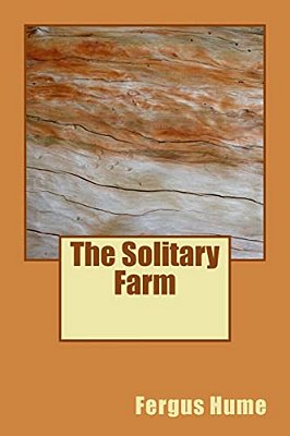 The Solitary Farm-..