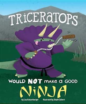 Triceratops Would Not Make A Good Ninja-..