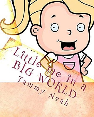 Little Me In A Big World-..