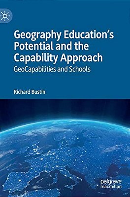 Geography Education's Potential And The Capability Approach: Geocapabilities And Schools-..
