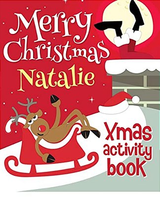 Merry Christmas Natalie - Xmas Activity Book: (Personalized Children's Activity Book)-..