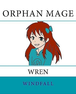 Orphan Mage: Wren-..