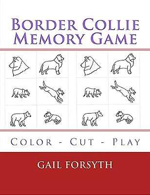 Border Collie Memory Game: Color - Cut - Play-..