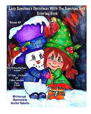 Lacy Sunshine's Christmas With The Sunshine Tots Coloring Book: Whimsical Elves, Snowmen, Christmas Trees And More Volume 43-..