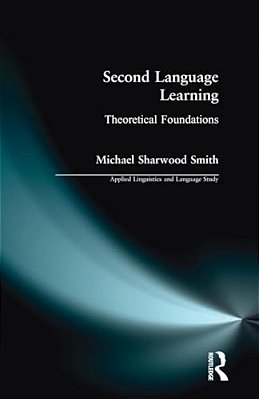 Second Language Learning: Theoretical Foundations-..
