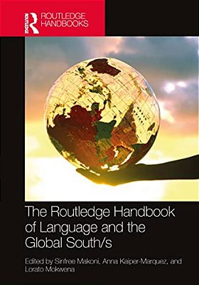 The Routledge Handbook Of Language And The Global South/s-..