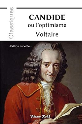Candide Ou L'Optimisme: - Edition Annotée - -..