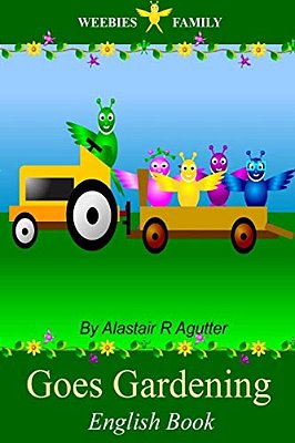 Weebies Family Goes Gardening English Book: English Language British Full Colour-..
