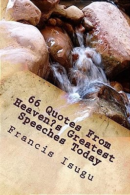 66 Quotes From Heaven's Greatest Speeches Today-..