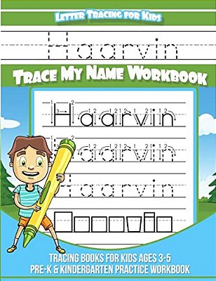 Haarvin Letter Tracing For Kids Trace My Name Workbook: Tracing Books For Kids Ages 3 - 5 Pre-k & Kindergarten Practice Workbook-..