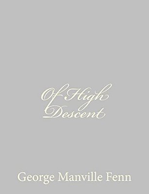Of High Descent-..