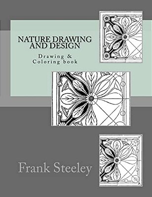 Nature Drawing And Design: Drawing & Coloring Book-..
