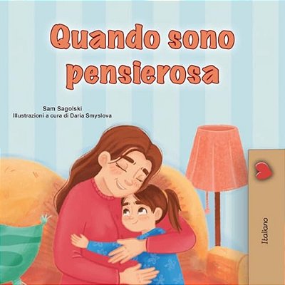 When I Am Gloomy (Italian Children's Book)-..