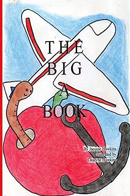 The Big A Book: Things That Start With The Letter A In Rhyme-..