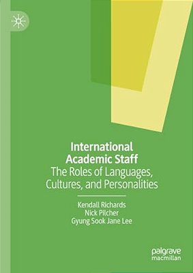 International Academic Staff: The Roles Of Languages, Cultures, And Personalities-..