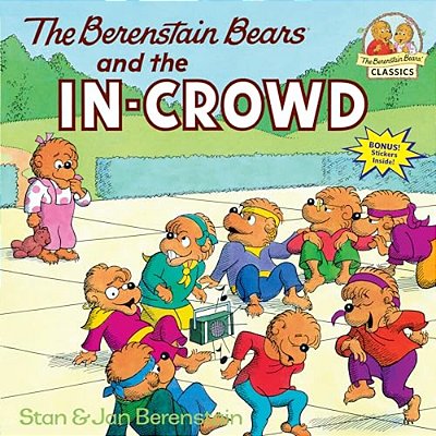 The Berenstain Bears And The In-Crowd-..