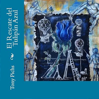 El Rescate Del Tulipan Azul-..