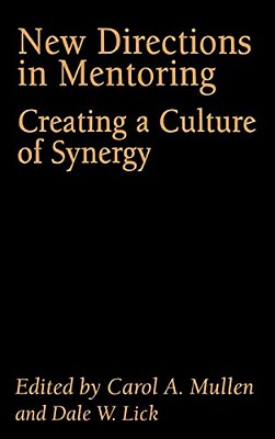 New Directions In Mentoring: Creating A Culture Of Synergy-..