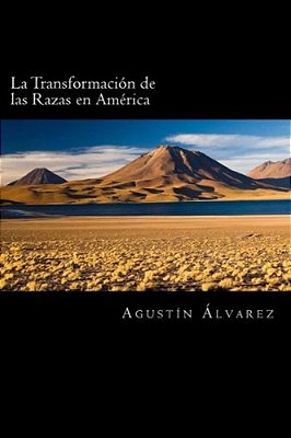 La Transformación De Las Razas En América (Spanish Edition)-..