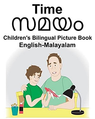 English-Malayalam Time Children's Bilingual Picture Book-..