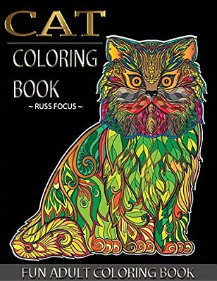 Cat Coloring Book: Fun Adult Coloring Book: Cat Coloring Book For Adults & Cat Lover For Relaxation, Happiness, Stress Relieving (Black B-..